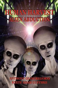 Cover image for Human Harvest: Alien Abduction