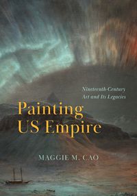 Cover image for Painting US Empire