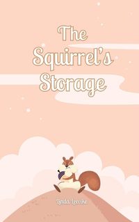 Cover image for The Squirrel's Storage