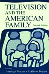 Cover image for Television and the American Family