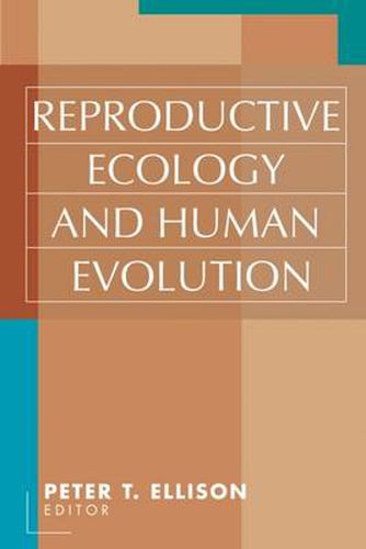 Cover image for Reproductive Ecology and Human Evolution