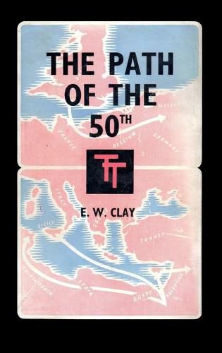 Cover image for The Path of the 50th: The Story of the 50th (Northumbrian) Division