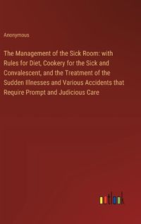 Cover image for The Management of the Sick Room