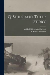 Cover image for Q-ships and Their Story