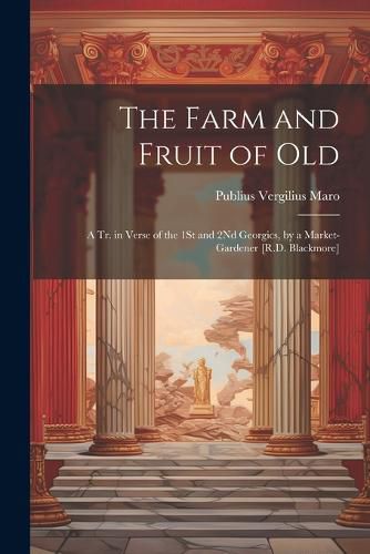 The Farm and Fruit of Old