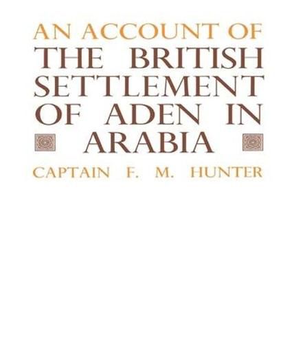 Cover image for An Account of the British Settlement of Aden in Arabia