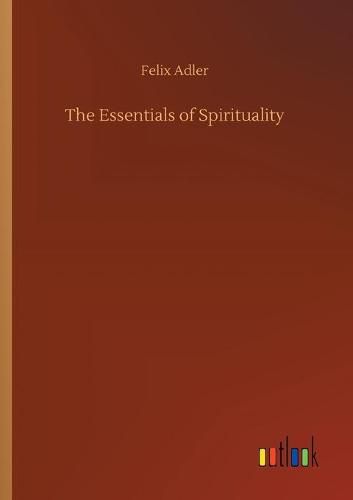 The Essentials of Spirituality