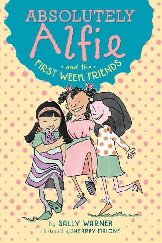 Cover image for Absolutely Alfie and the First Week Friends