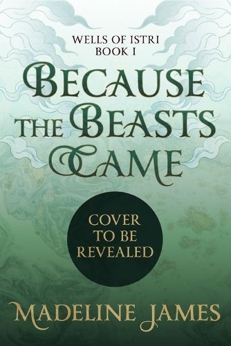 Cover image for Because the Beasts Came