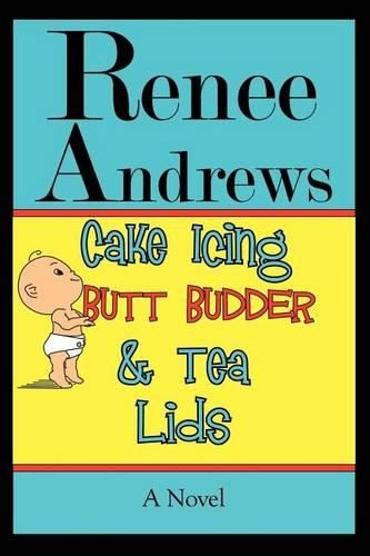 Cover image for Cake Icing, Butt Budder and Tea Lids