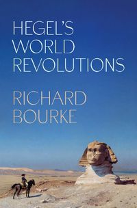 Cover image for Hegel's World Revolutions