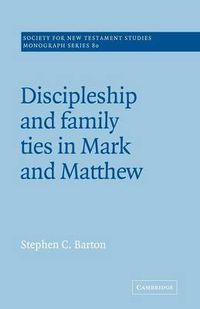 Cover image for Discipleship and Family Ties in Mark and Matthew