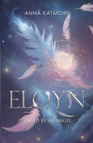 Eloyn - Kissed by an Angel