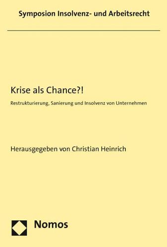 Cover image for Krise ALS Chance?!: Restrukturierung, Sanierung Und Insolvenz Von Unternehmen