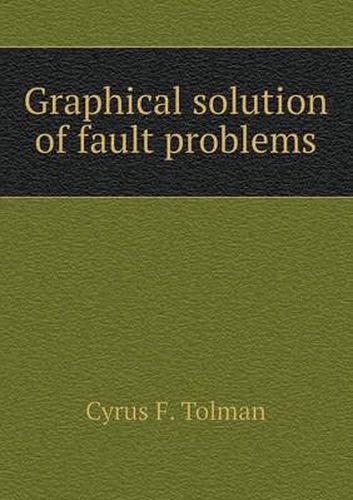 Cover image for Graphical solution of fault problems
