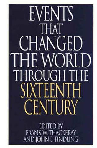 Cover image for Events That Changed the World Through the Sixteenth Century