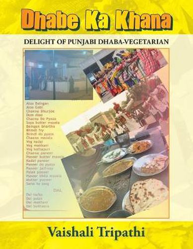 Cover image for Dhabe Ka Khana: Delight of Punjabi Dhaba [vegetarian]