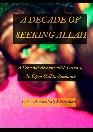 Cover image for A Decade of Seeking Allah