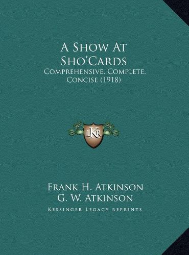 A Show at Sho'cards: Comprehensive, Complete, Concise (1918)