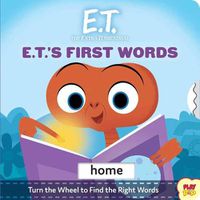 Cover image for E.T. the Extra-Terrestrial: E.T.'s First Words