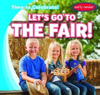 Cover image for Let's Go to the Fair!