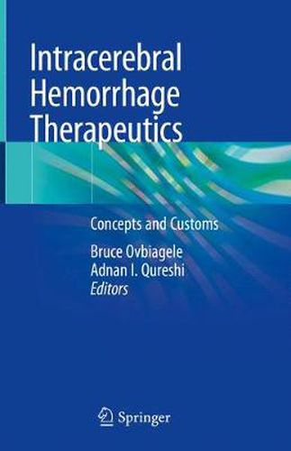 Cover image for Intracerebral Hemorrhage Therapeutics: Concepts and Customs