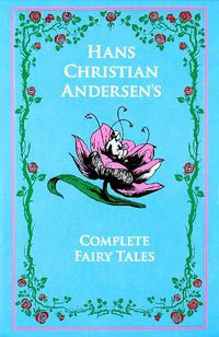 Cover image for Hans Christian Andersen's Complete Fairy Tales