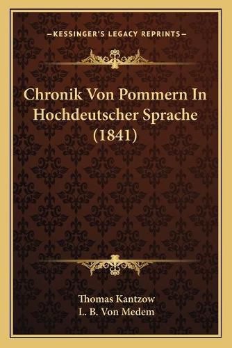 Cover image for Chronik Von Pommern in Hochdeutscher Sprache (1841)