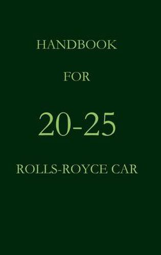 Cover image for Handbook for the 20-25 Rolls-Royce Car