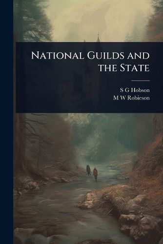 Cover image for National Guilds and the State