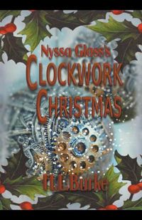 Cover image for Nyssa Glass's Clockwork Christmas