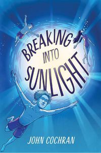 Cover image for Breaking into Sunlight