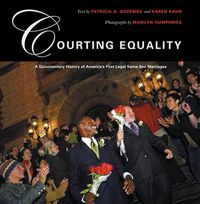 Cover image for Courting Equality: A Documentary History of America's First Legal Same-Sex Marriages