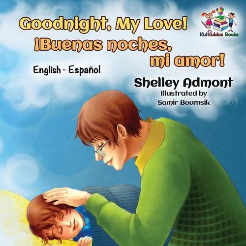 Cover image for Goodnight, My Love!: English Spanish