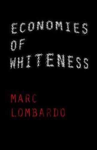 Cover image for Economies of Whiteness: On the Social Ecology of White Liberals