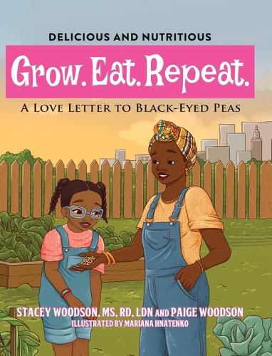 Cover image for Grow. Eat. Repeat. A Love Letter To Black-Eyed Peas