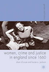 Cover image for Women, Crime and Justice in England since 1660