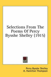 Cover image for Selections from the Poems of Percy Bysshe Shelley (1915)