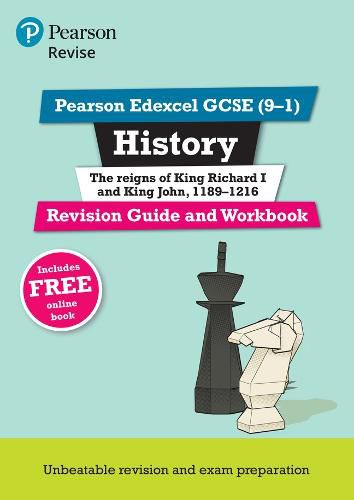 Pearson REVISE Edexcel GCSE (9-1) History King Richard I and King John Revision Guide and Workbook: for home learning, 2022 and 2023 assessments and exams