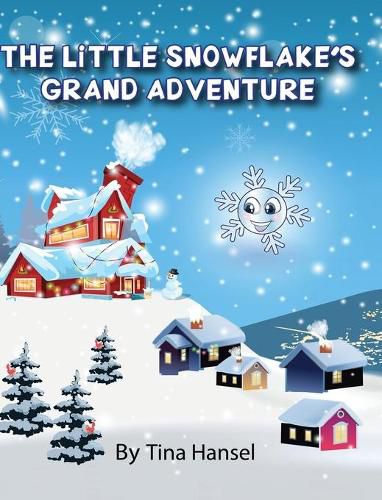 Cover image for The Little Snowflake's Grand Adventure