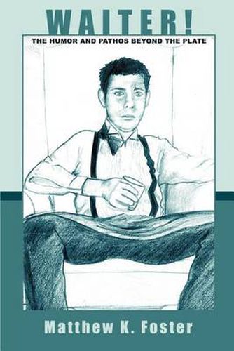 Cover image for Waiter!: The Humor and Pathos Beyond the Plate