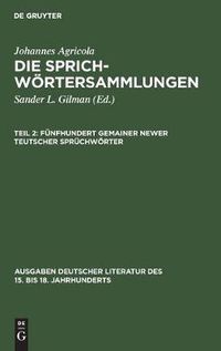 Cover image for Funfhundert Gemainer Newer Teutscher Spruchwoerter