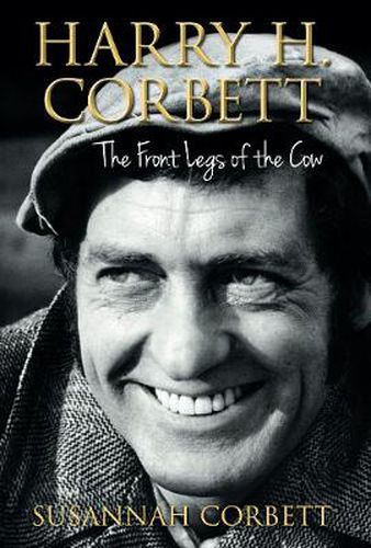 Cover image for Harry H. Corbett: The Front Legs of the Cow