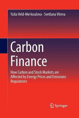 Cover image for Carbon Finance: How Carbon and Stock Markets are affected by Energy Prices and Emissions Regulations