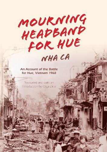 Cover image for Mourning Headband for Hue: An Account of the Battle for Hue, Vietnam 1968