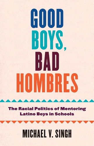 Cover image for Good Boys, Bad Hombres