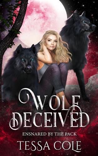 Cover image for Wolf Deceived: A Rejected Mates Reverse Harem Romance