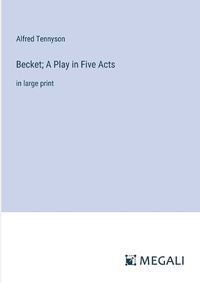 Cover image for Becket; A Play in Five Acts