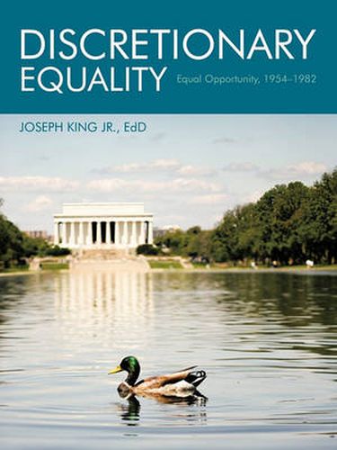 Cover image for Discretionary Equality: Equal Opportunity, 1954-1982