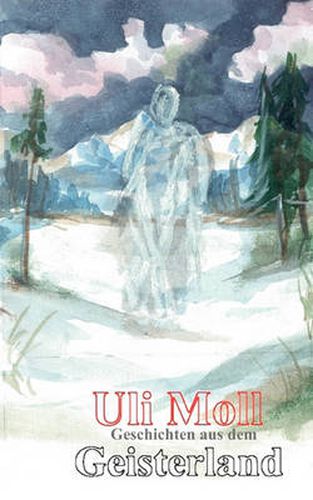 Cover image for Geschichten aus dem Geisterland: Eine aufgeschriebene Lesestunde